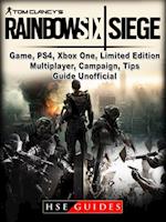 Tom Clancys Rainbow 6 Siege Game, PS4, Xbox One, Limited Edition, Multiplayer, Campaign, Tips, Guide Unofficial