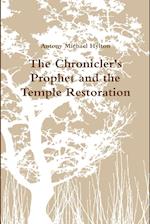 The Chronicler's Prophet and the Temple Restoration 
