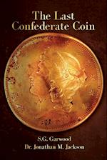 The Last Confederate Coin