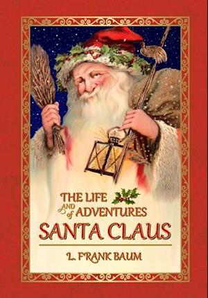 The Life and Adventures of Santa Claus