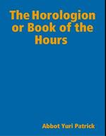 The Horologion or Book of the Hours