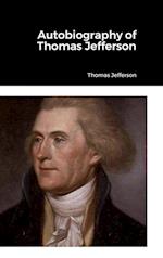 Autobiography of Thomas Jefferson