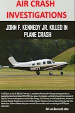 AIR CRASH INVESTIGATIONS - John F. Kennedy Jr. killed in plane crash