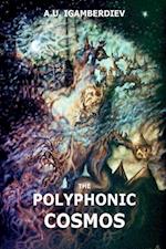 The Polyphonic Cosmos