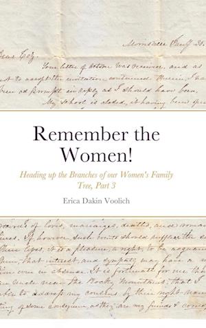 Remember the Women!  Heading up the Branches of our Women's Family Tree, Part 3