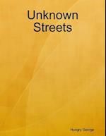 Unknown Streets