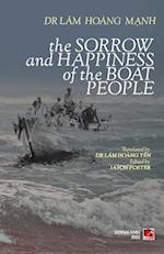 The Sorrow Anh Happiness Of The Boat People (soft cover) 