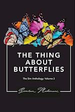 The Thing about Butterflies