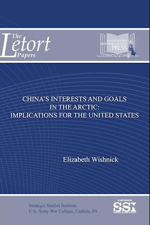 China's Interests and Goals in The Arctic