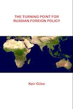 The Turning Point For Russian Foreign Policy