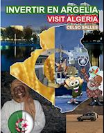 INVERTIR EN ARGELIA - Visit Algeria - Celso Salles