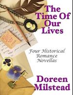 The Time of Our Lives: Four Historical Romance Novellas