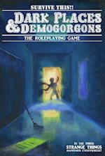 Dark Places and Demogorgons (Soft Cover)