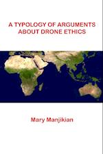 A Typology of Arguments About Drone Ethics