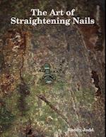 The Art of Straightening Nails