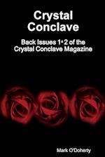 Crystal Conclave - Back Issues 1+2 of the Crystal Conclave Magazine