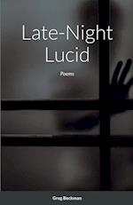 Late-Night Lucid: Poems 