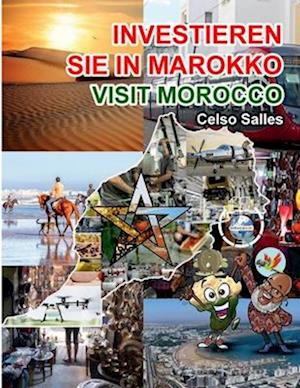 INVESTIEREN SIE IN MAROKKO - Visit Morocco - Celso Salles