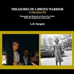 Treasures of a Bronx Warrior, Collection III