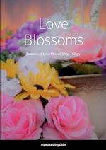 Love Blossoms: Seasons of Love Flower Shop Trilogy 