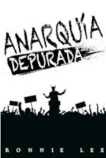 Anarquía Depurada