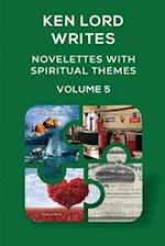 Novelettes with Spiritual Themes, Volume 5 