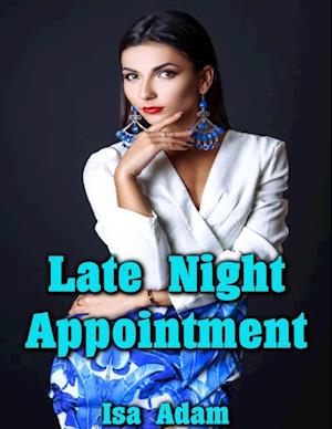 Late Night Appointment
