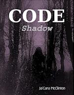 Code: Shadow