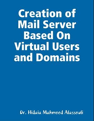 Creation of Mail Server Based On Virtual Users and Domains