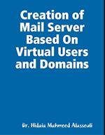 Creation of Mail Server Based On Virtual Users and Domains