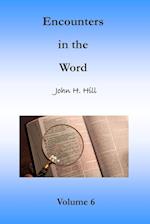 Encounters in the Word, Volume 6 