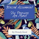 Blessed Assurance! His Promises Are Mine! 