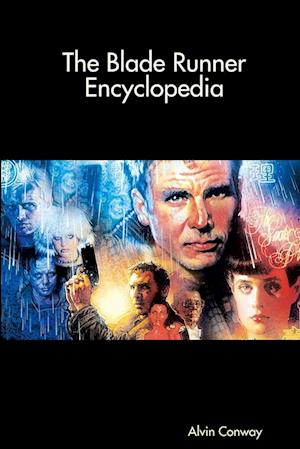 The Blade Runner Encyclopedia