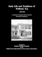 Early Life and Traditions of Holland, N.J.  1908-1915