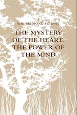 THE MYSTERY OF THE HEART (POWER OF THE MIND)