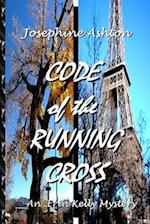 CODE of the RUNNING CROSS: An Erin Kelly Mystery 