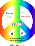 Praying For and Practicing Peace 