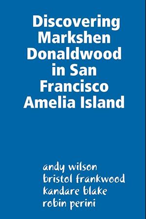 Discovering Markshen Donaldwood in San Francisco Amelia Island