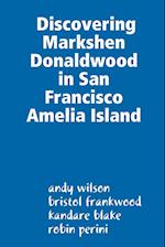 Discovering Markshen Donaldwood in San Francisco Amelia Island