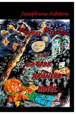 PETEY PUNKIN & THE B & BRRR HAUNTED HOTEL 