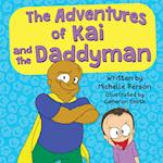 The Adventures of Kai and the Daddyman