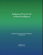 Indigenous Protocol and Artificial Intelligence 