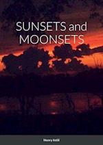 SUNSETS and MOONSETS 
