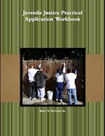 Juvenile Justice Practical Application Workbook 