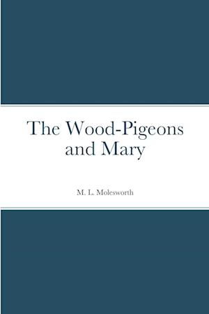 The Wood-Pigeons and Mary