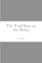 The Trail Boys on the Plains 