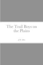 The Trail Boys on the Plains 