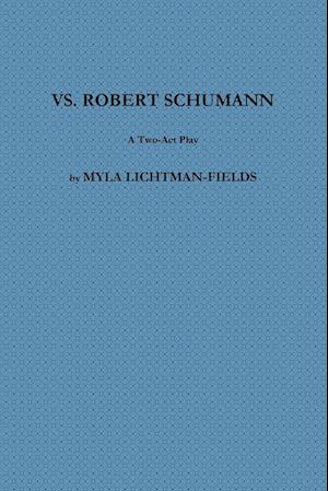 VS. ROBERT SCHUMANN