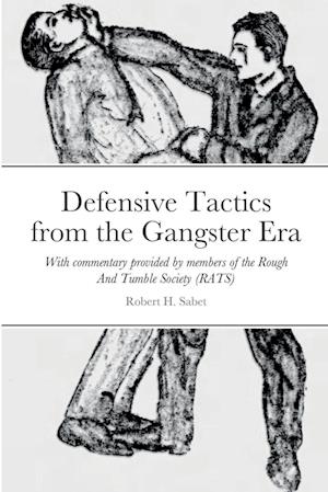 Defensive Tactics from the Gangster Era