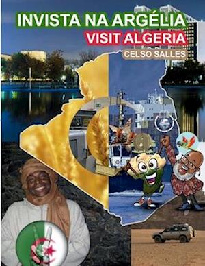 INVISTA NA ARGÉLIA - Visit Algeria - Celso Salles